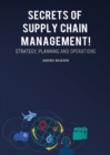 Image for Secrets of Supply Chain Management!