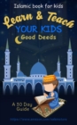 Image for Learn &amp; Teach Your Kids Good Deeds
