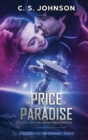 Image for The Price of Paradise : A Science Fiction Romance Series