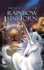 Image for The Legend of the Rainbow Unicorn