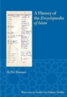 Image for A History of the Encyclopaedia of Islam