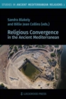 Image for Religious Convergence in the Ancient Mediterranean