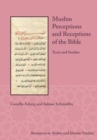 Image for Muslim perceptions and receptions of the Bible  : texts and studies