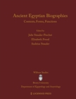 Image for Ancient Egyptian Biographies : Contexts, Forms, Functions