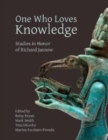 Image for One who loves knowledge  : studies in honor of Richard Jasnow