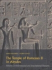Image for The Temple of Ramesses II in AbydosVolume 3,: Architectural and inscriptional features