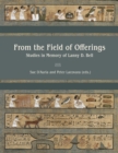 Image for From the Field of Offerings: Studies in Memory of Lanny D. Bell