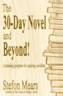 Image for The 30-Day Novel and Beyond! : A training program for aspiring novelists