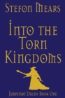 Image for Into the Torn Kingdoms