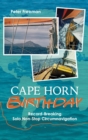Image for Cape Horn Birthday : Record-Breaking Solo Non-Stop Circumnavigation