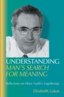 Image for Understanding Man&#39;s Search for Meaning