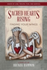 Image for Sacred Hearts Rising: Finding Your Wings