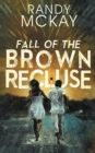 Image for Fall of the Brown Recluse