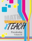 Image for Worksheets that Teach : Precalculus, Volume III