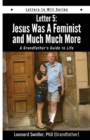 Image for Jesus Was a Feminist and Much Much More