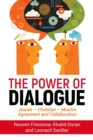 Image for The Power of Dialogue : Jewish - Christian - Muslim Agreement and Collaboration