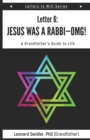 Image for Jesus Was a Rabbi-OMG! : Letters to Will Book 6