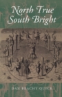Image for North True South Bright