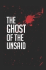 Image for The Ghost of the Unsaid : Part One-The Panopticon