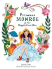 Image for Princess Monroe &amp; Her Happily Ever After
