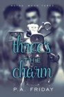 Image for Three&#39;s the Charm