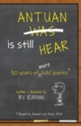 Image for Antuan is Still HEAR : 30 Years of More Kids&#39; Quotes