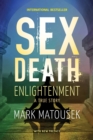 Image for Sex Death Enlightenment : A True  Story
