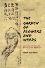 Image for The garden of flowers and weeds  : a new translation and commentary on the Blue Cliff record