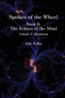 Image for Spokes of the Wheel, Book 5: The Echoes of the Mind