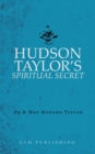 Image for Hudson Taylor&#39;s Spiritual Secret