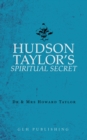 Image for Hudson Taylor&#39;s Spiritual Secret