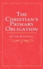 Image for The Christian&#39;s Primary Obligation