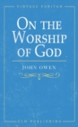 Image for On the Worship of God