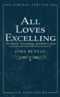 Image for All Loves Excelling : The Saints&#39; Knowledge of Christ&#39;s Love