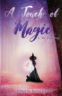 Image for A Touch of Magic : A YA Anthology