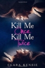 Image for Kill Me Once, Kill Me Twice