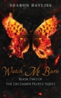 Image for Watch Me Burn