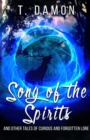 Image for Song of the Spirits : and other tales of curious and forgotten lore