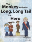 Image for The Monkey with the Long, Long Tail is a Hero