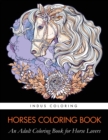 Image for Horses Coloring Book : An Adult Coloring Book for Horse Lovers