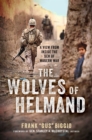 Image for Wolves of Helmand: A View from Inside the Den of Modern War