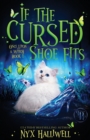 Image for If the Cursed Shoe Fits, Once Upon A Witch Cozy Mystery Series, Book 1