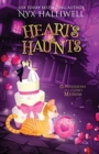 Image for Hearts &amp; Haunts, Confessions of a Closet Medium, Book 3 : A Supernatural Southern Cozy Mystery about a Reluctant Ghost Whisperer)
