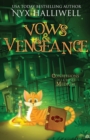 Image for Vows and Vengeance, Confessions of a Closet Medium, Book 4 A Supernatural Southern Cozy Mystery about a Reluctant Ghost Whisperer
