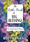 Image for The Little Book of Big Blessings, An Inspirational Journal