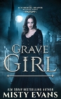 Image for Grave Girl, The Accidental Reaper Paranormal Urban Fantasy Series, Book 4