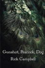 Image for Gunshot, Peacock, Dog