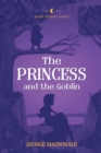 Image for The Princess and the Goblin : Reverie Children&#39;s Classics