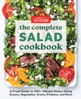 Image for The Complete Book of Salads: A Fresh Guide to 200+ Vibrant Recipes
