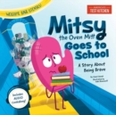 Image for Mitsy the oven mitt goes to school  : a story about being brave